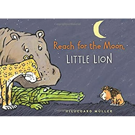 Pre-Owned Reach for the Moon, Little Lion (Hardcover) 0823437779 9780823437771