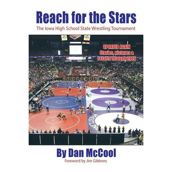 Reach for the Stars: The Iowa High School State Wrestling Tournament (Paperback)