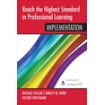 thumbnail image 1 of Reach the Highest Standard in Professional Learning: Reach the Highest Standard in Professional Learning: Implementation (Paperback), 1 of 1