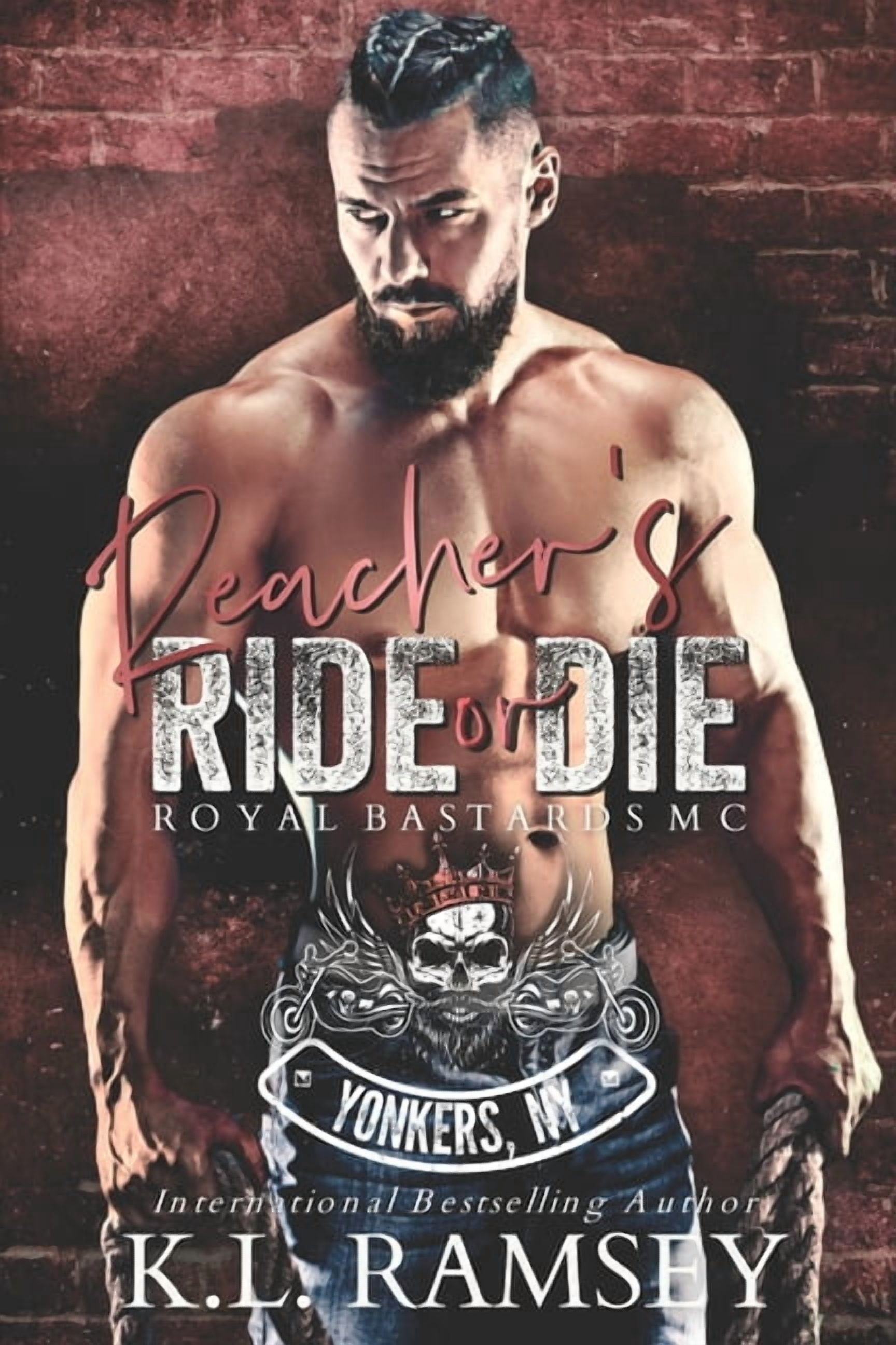 Royal Bastards MC: Yonkers, NY Chapter Reacher's Ride or Die: MC, RBMC, Yonkers Chapter, Steamy Romance, Biker Romance, Club VP, Alphahole, Book 2, (Paperback)