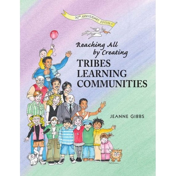 Pre-Owned Reaching All by Creating Tribes Learning Communities (Paperback) 0932762417 9780932762412