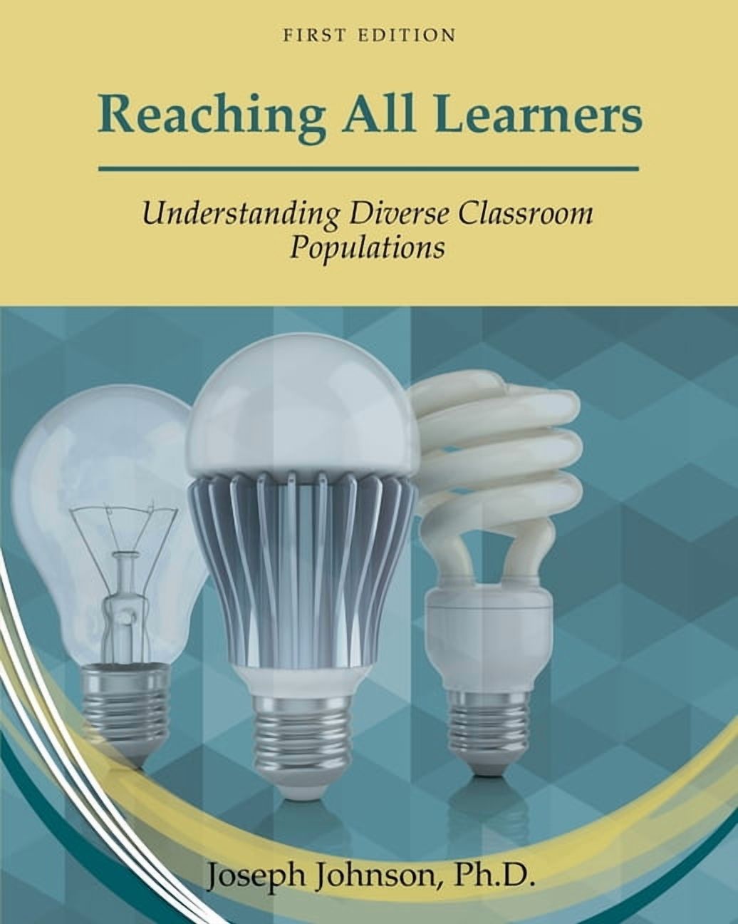 Reaching All Learners: Understanding Diverse Classroom Populations, (Paperback)
