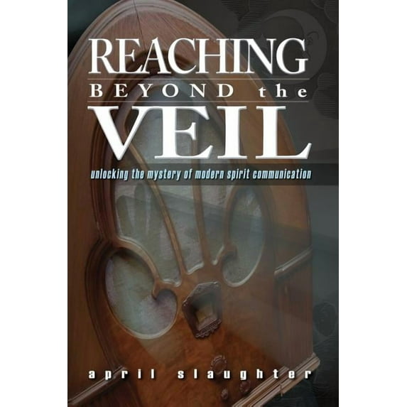 Reaching Beyond the Veil, (Paperback)