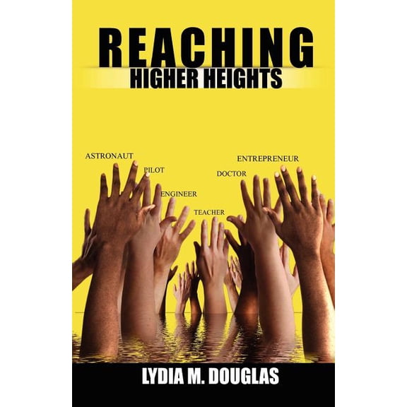 Reaching Higher Heights, (Paperback)