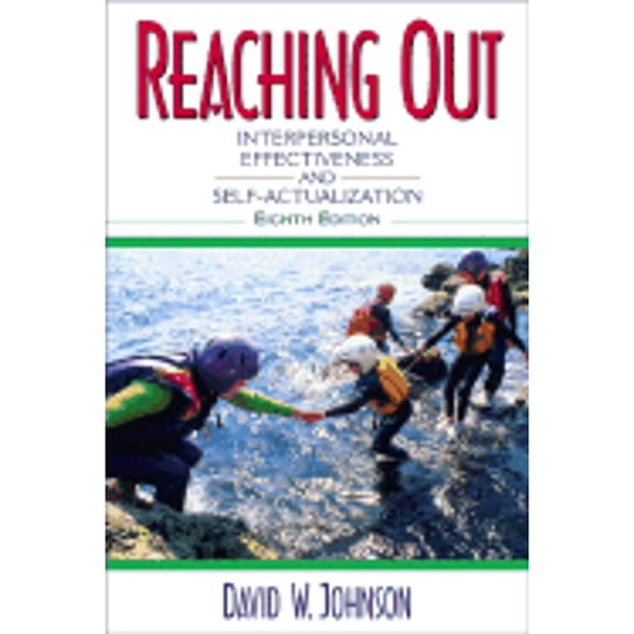 Pre-Owned Reaching Out : Interpersonal Effectiveness and Self-Actualization (Edition 8) (Paperback)