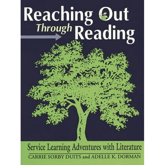 Reaching Out Through Reading: Service Learning Adventures with Literature, (Paperback)