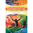 thumbnail image 1 of Pre-Owned Reaching Through the Veil to Heal: Death, Grief & Communicating with Loved Ones in Spirit (Paperback) 0738709328 9780738709321, 1 of 1