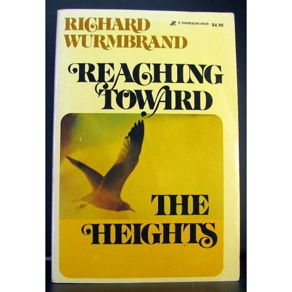 Pre-Owned Reaching Toward the Heights (Paperback) 0310354706 9780310354703