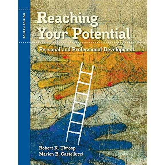 Pre-Owned Reaching Your Potential: Personal and Professional Development (Paperback) 1435439732 9781435439733
