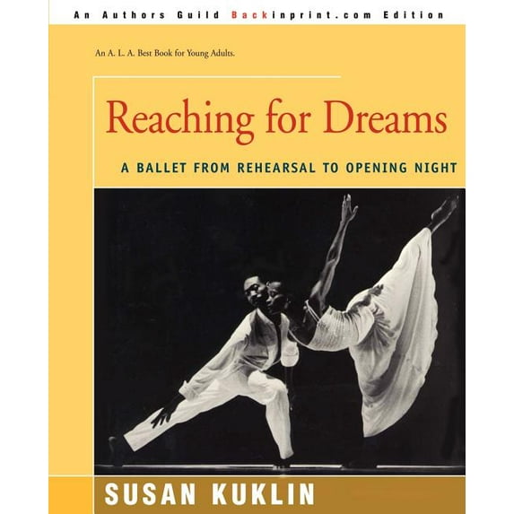 Reaching for Dreams: A Ballet from Rehearsal to Opening Night, (Paperback)
