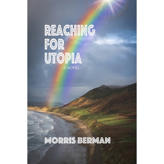 Reaching for Utopia, (Paperback)