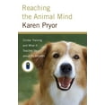 thumbnail image 1 of Pre-Owned Reaching the Animal Mind: Clicker Training and What It Teaches Us About All Animals (Hardcover) 0743297768 9780743297769, 1 of 1