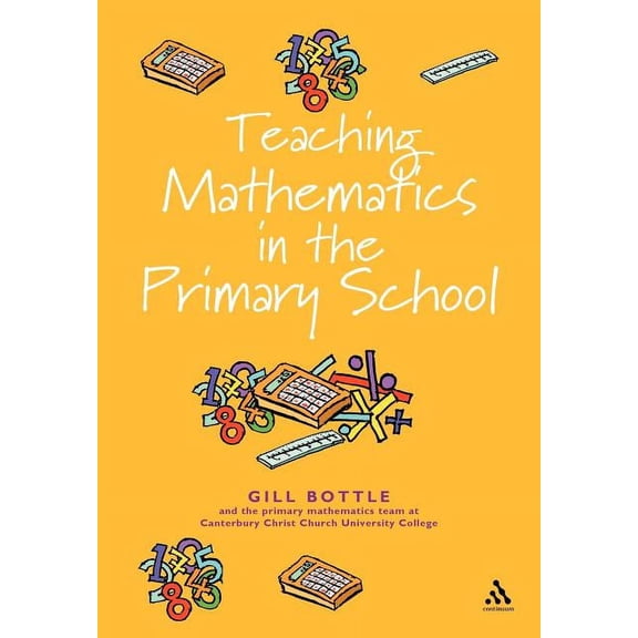 Reaching the Standard Teaching Mathematics in the Primary School: The Essential Guide, (Paperback)