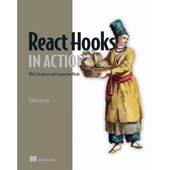 React Hooks in Action : With Suspense and Concurrent Mode (Paperback)