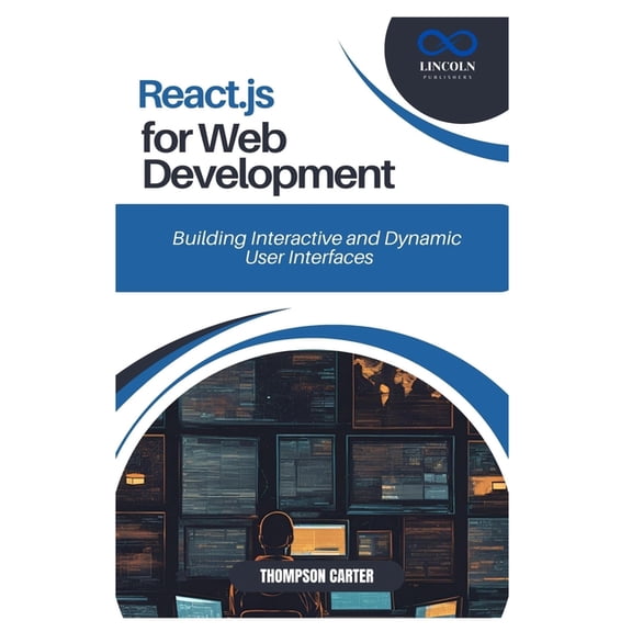 React.Js for Web Development: Building Interactive and Dynamic User Interfaces, (Paperback)