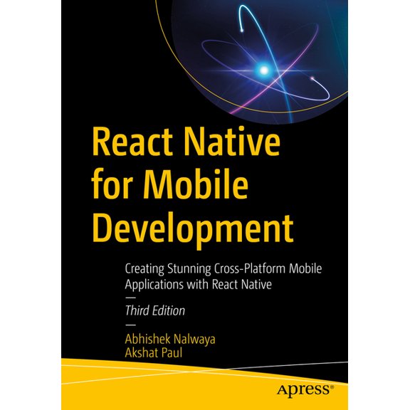 React Native for Mobile Development: Creating Stunning Cross-Platform Mobile Applications with React Native, (Paperback)