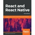 thumbnail image 1 of React and React Native: A complete hands-on guide to modern web and mobile development with React.js, (Paperback), 1 of 1