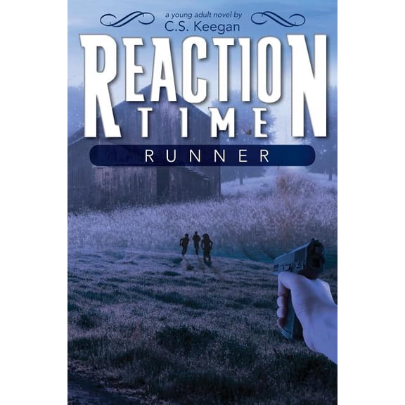 Reaction Time Reaction Time: Runner, Book 1, (Paperback)