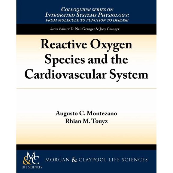Reactive Oxygen Species and the Cardiovascular System (Paperback)
