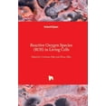 thumbnail image 1 of Reactive Oxygen Species (ROS) in Living Cells (Hardcover), 1 of 1
