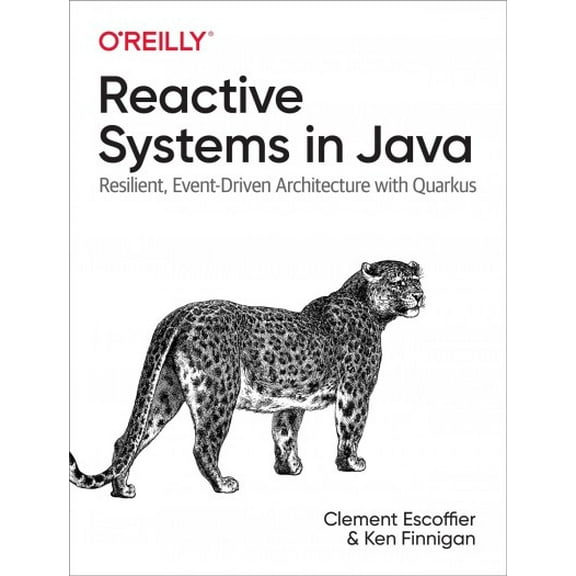Reactive Systems in Java: Resilient, Event-Driven Architecture with Quarkus (Paperback)