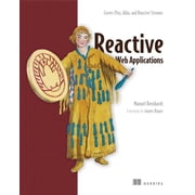 Reactive Web Applications Covers Play, Akka, and Reactive Streams Edition 1 Paperback
