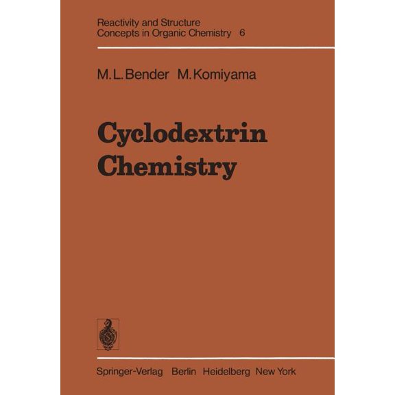 Reactivity and Structure: Concepts in Or Cyclodextrin Chemistry, Book 6, (Paperback)