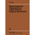 thumbnail image 1 of Reactivity and Structure: Concepts in Or Electroorganic Chemistry as a New Tool in Organic Synthesis, Book 20, (Paperback), 1 of 1