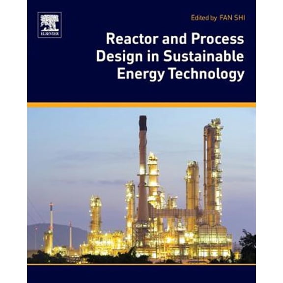 Pre-Owned Reactor and Process Design in Sustainable Energy Technology, (Paperback)