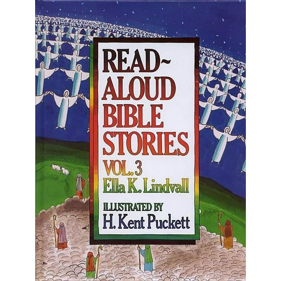 Read Aloud Bible Stories Read Aloud Bible Stories Volume 3: Volume 3, Book 3, (Hardcover)