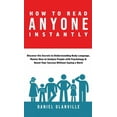 thumbnail image 1 of How to Read Anyone Instantly: Discover the Secrets to Understanding Body Language, Master How to Analyze People with Psy, (Hardcover), 1 of 1