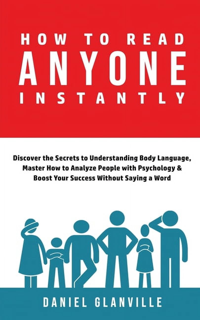 How to Read Anyone Instantly: Discover the Secrets to Understanding ...
