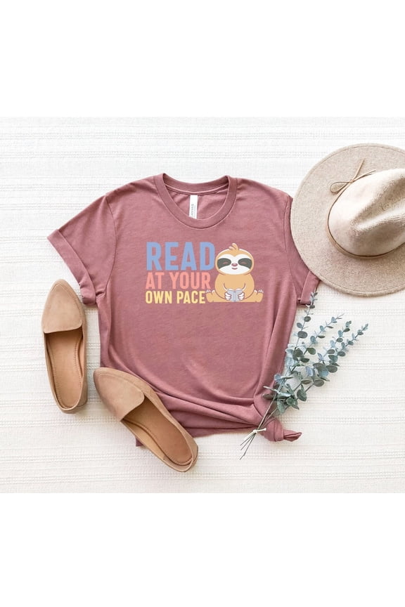 Read At Your Own Pace Shirt, Sloth Shirt, Cute Sloth Tee, Reading Book Sloth Shirt, Lazy People Shirt, Sloth Mode Shirt, Animal Shirt All Size S-5Xl