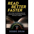thumbnail image 1 of Read Better Faster: How to Triple Your Reading Speed and Comprehension Without Speed Reading, Skimming, or Skipping, (Paperback), 1 of 1