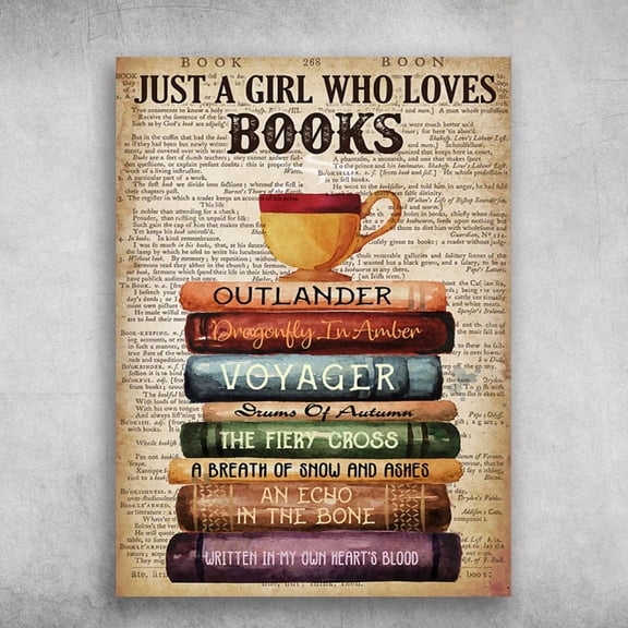 Read Book With Drinks - Just A Girl Who Loves Books, Outlander, Dragonfly In Amber, Voyager 11 x 17 Inch Poster