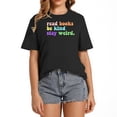 thumbnail image 1 of Read Books Be Kind Stay Weird Funny Book Lover Groovy T-Shirt, 1 of 5