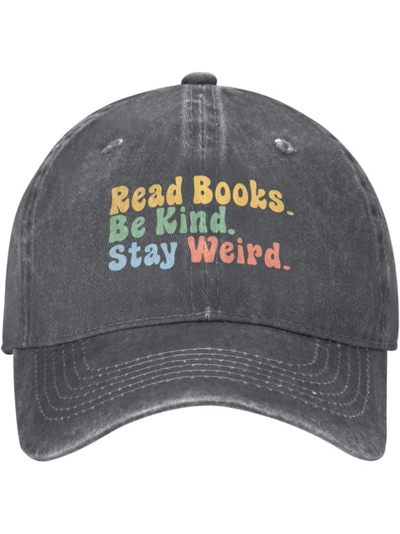 Read Books Be Kind Stay Weird Hat Cotton Washed Denim Baseball Caps