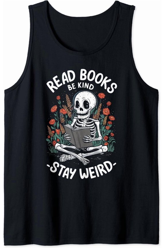 Read Books Be Kind Stay Weird Reading Goth Flower Tank Top Size S-3XL