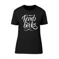 thumbnail image 1 of Read Books Custom Font T-Shirt Women -Image by Shutterstock, Female x-Large, 1 of 4