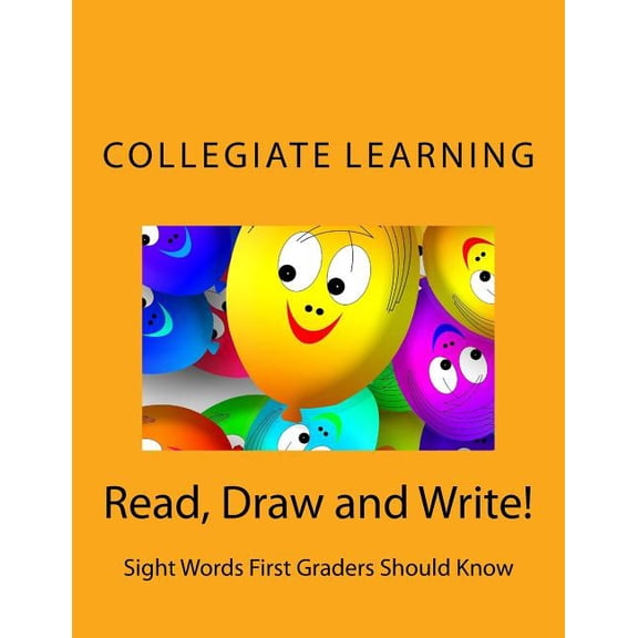 Read, Draw and Write!: Sight Words First Graders Should Know, (Paperback)
