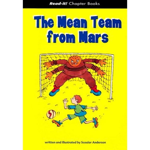 Read-It! Chapter Books: The Mean Team from Mars (Hardcover)