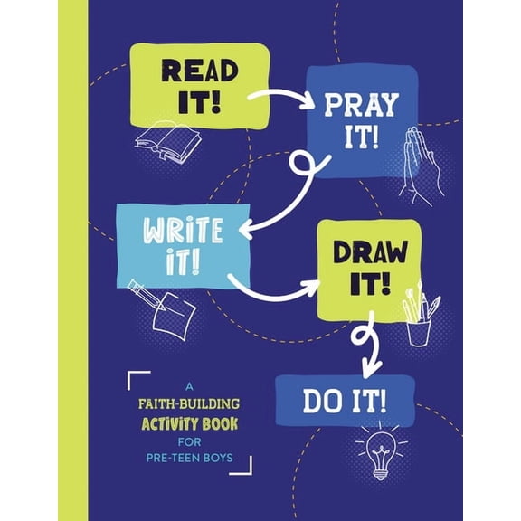Read It! Pray It! Write It! Draw It! Do It! (for Pre-Teen Boys): A Faith-Building Activity Book for Pre-Teen Boys, (Paperback)