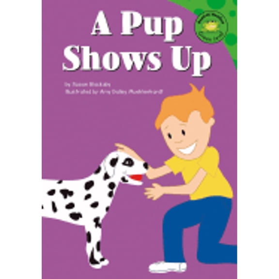 Read-It! Readers: A Pup Shows Up (Hardcover)