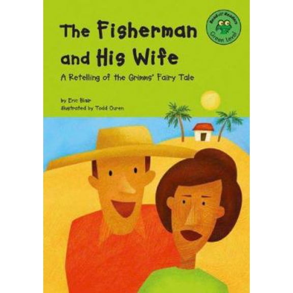 Pre-Owned The Fisherman and His Wife: Green Level (READ-IT! READERS) (Unknown) 1404803173 9781404803176