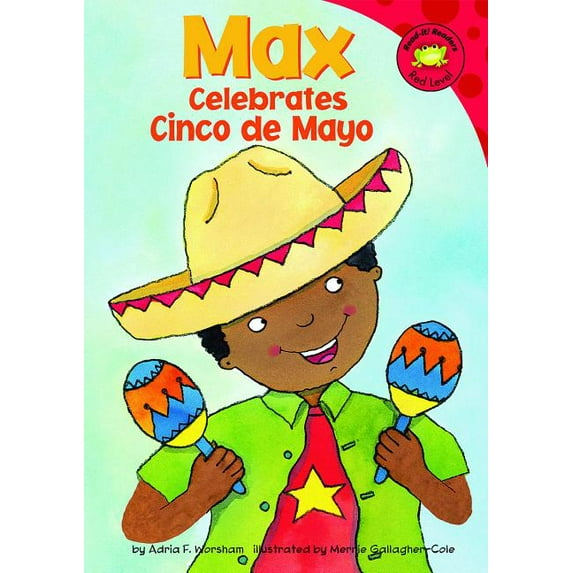 Read-It! Readers: The Life of Max: Max Celebrates Cinco de Mayo (Hardcover)