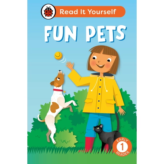 Read It Yourself Fun Pets: Read It Yourself - Level 1 Early Reader, (Hardcover)