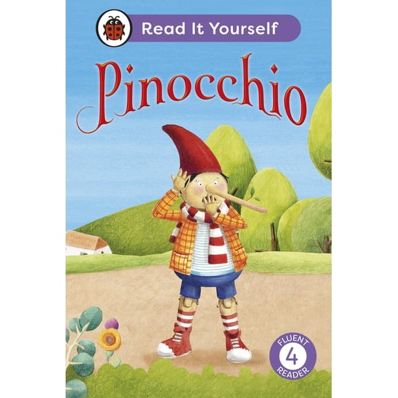 Pinocchio: Read It Yourself - Level 4 Fluent Reader, (Hardcover)