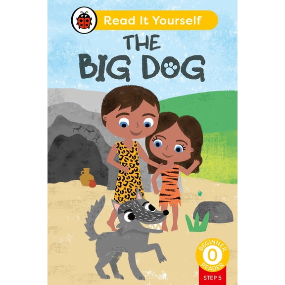 Ladybird The Big Dog (Phonics Step 5): Read It Yourself - Level 0 Beginner Reader, (Hardcover)