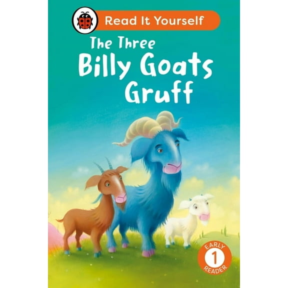 Ladybird The Three Billy Goats Gruff: Read It Yourself - Level 1 Early Reader, (Hardcover)