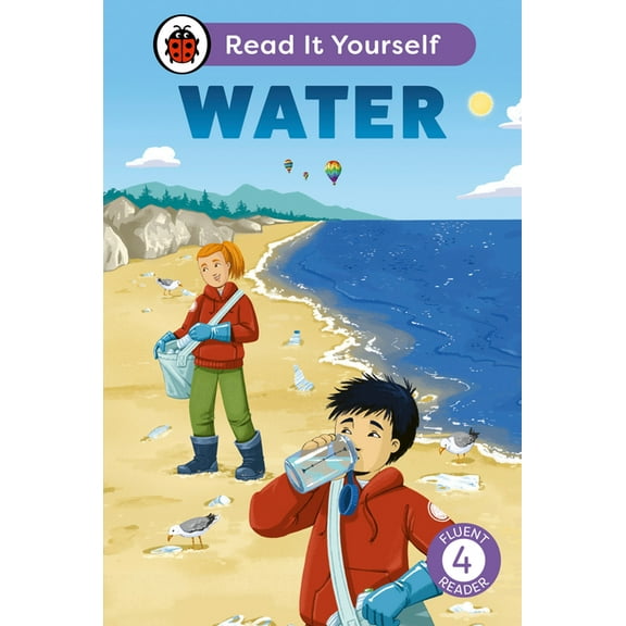 Ladybird Readers Water: Read It Yourself - Level 4 Fluent Reader, (Hardcover)
